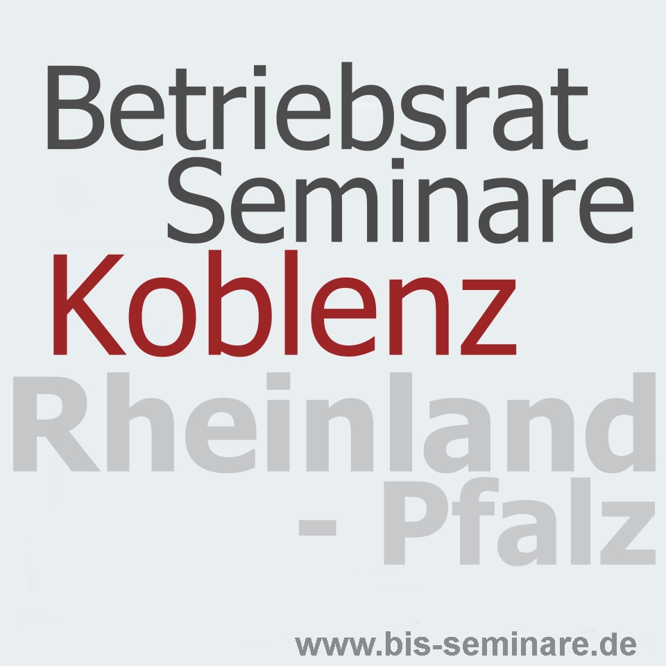 Betriebsrat-Seminare Koblenz