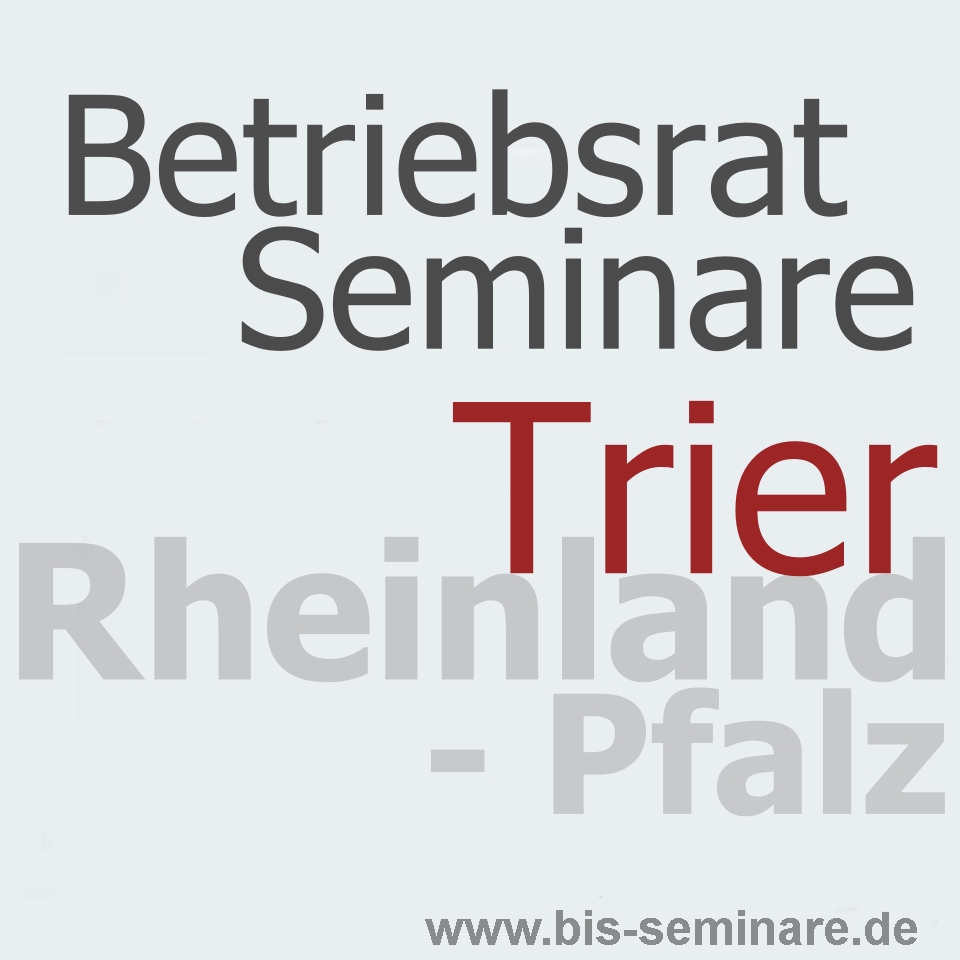 Betriebsrat Seminare Trier